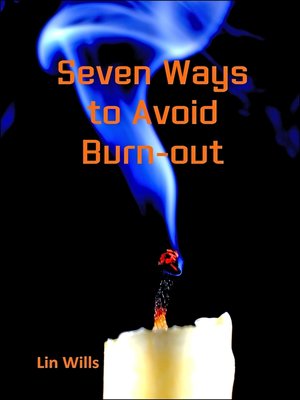 cover image of Seven Ways to Avoid Burn-out